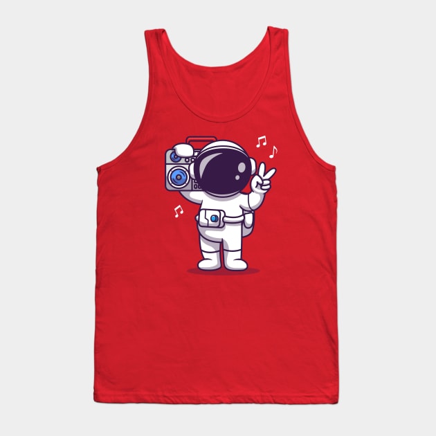 Cute Astronaut Listening Music With Boombox Cartoon Tank Top by Catalyst Labs